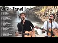 MUSIC TRAVEL LOVE full album 2022  The best songs of MUSIC TRAVEL LOVE