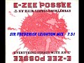 E-ZEE Posse - Everything Starts With An 'e'  (Sir Frederick Leighton Mix)