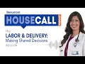 the Labor & Delivery: Making Shared Decisions episode | Beaumont HouseCall Podcast