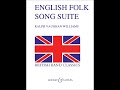 Ralph Vaughan Williams - English Folk Song Suite