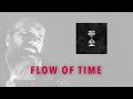 FLOW OF TIME - NEW ALBUM 2022