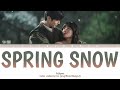 10 CM SPRING SNOW (봄 눈) OST DRAMA || Color coded lyrics (eng/Rom/Han)
