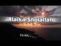 SHOLAWAT PEMBUKA SEMUA KEBERKAHAN || ALLAH ALLAH AGHISNA ||  ASTAGHFIRULLAH