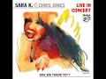 Sara K. & Chris Jones - All Your Love (Turned to Passion) (audiophile music)