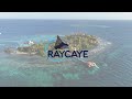 Experience Ray Caye With Us