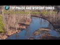 Best 100 Morning Worship Songs For Prayers 2024 - Nonstop Praise And Worship Songs All Time