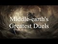 Middle-earth's Greatest Duels