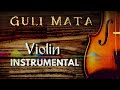 Guli Mata | Arabic Violin Instrumental Music | Dj
