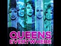 Queens Everywhere (Cast Version)