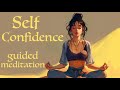 Transform Your Life: Build SELF-CONFIDENCE Today | Guided Meditation