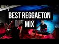 Best reggaeton mix