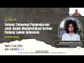 Webinar 78 Potensi Teknologi Penginderaan Jauh dalam Mengestimasi Karbon Padang Lamun Indonesia