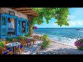 Bossa Nova Jazz at the Seaside Coffee Shop - Relaxing Ocean Waves for a Blissful Coastal Experience