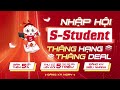 Nhập hội S-student - Thăng hạng thăng deal | Giảm thêm 5% cho học sinh - sinh viên