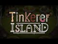 Tinkerer Island | Full Song