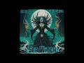 Sea Witch - (Fatal C & Coup$aibot)