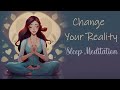 Change Your Reality While You Sleep, Guided Meditation