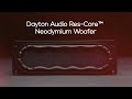 Dayton Audio Res-Core™ Neodymium Woofer
