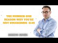 The Number One Reason Why You’re Not Succeeding  E145 - Leader Simon Sinek