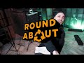ROUND ABOUT cu J SAW | Ep. 1