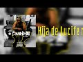 Hija De Lucifer - El Choero [+BANDIDO]