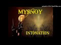 MYSNOI / intonation【Insane music】