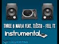 Three 6 Mafia feat. Tiësto - Feel It (Instrumental)