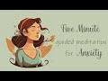 Five Minute Guided Meditation for Anxiety