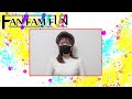 【秋奈】FAN!FAM!!FUN!!!【出演コメント】