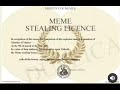 Meme Stealing Licence