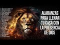 MÚSICA CRISTIANA PARA LLENAR TU CASA CON LA PRESENCIA DE DIOS 🛐 HERMOSAS ALABANZAS DE ADORACIÓN