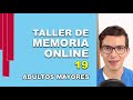 Taller de MEMORIA ONLINE para Adultos Mayores | No. 19 | Entrenamiento Cerebral