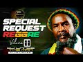 BEST REGGAE ROOTS MIX 2023: SPECIAL REQUEST 11 (UB 40,HORACE MARTIN,JUDY BOUCHER) DJ LANCE THE MAN