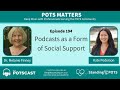 The POTScast E194: Podcasts as a Form of Social Support with Dr  Melanie Finney and Kate Pederson