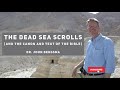 The Dead Sea Scrolls and the Canon and Text of the Bible