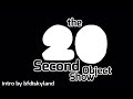 20 Second Object Show Fanmade Intro + Music