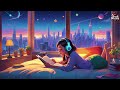 lofi hip hop radio ~ beats to relaxstudy ✍️👨‍🎓 Chill lofi mix to Relax, Work 📚 Study Music