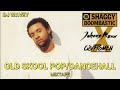 THROWBACK [OLD SKOOL POP/DANCEHALL ]SHAGGY,SHABBA RANKS,BUJU BANTON,JAHEIM,MARK MORRISON {DJ WAVEY}