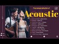 Best Acoustic Selections 2024 - Best Chill English Acoustic 2024 | Timeless Acoustic #16