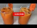 Tasty carrot mango juice | So Refreshing 🥭🥕