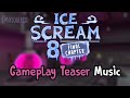 Ice Scream 8 True Ending Update Gameplay Teaser Music