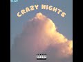 zeddy - crazy nights (yungspoiler)