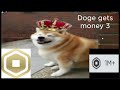 Doge Gets Money part1