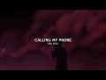 lil Tjay - calling my phone (slowed + reverb)