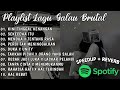 Playlist Galau Brutal 🥀Speed up+Reverb Viral Tiktok Terbaru 2024