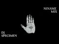 N1NAME MIX (Dj SpeciMen)