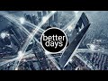 better days  (uplifting beat)