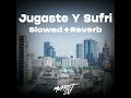 Jugaste Y Sufri (Slowed + Reverb)