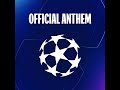 UEFA Champions League Anthem