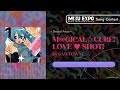 【初音ミク】M@GICAL☆CURE! LOVE ♥ SHOT! by SAWTOWNE    MIKU EXPO 10th Anniversary Song Contest Grand Prize